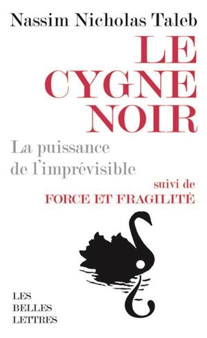 LE CYGNE NOIR [FORMAT POCHE]  | 9782251451367 | TALEB, NASSIM NICHOLAS 
