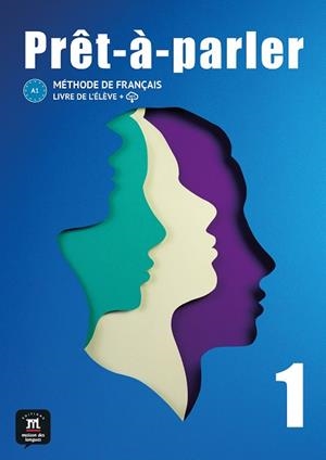 PRÊT-À-PARLER 1. LIVRE DE L'ÉLÈVE | 9788411570022 | DEBOT, SANDRA/LAVOYE KLOSE, CATHERINE/RIGAUD, VÉRONIQUE/GUILAINE ANDRÉ, ANNE/BERNARD, SYLVIE/FORGET,