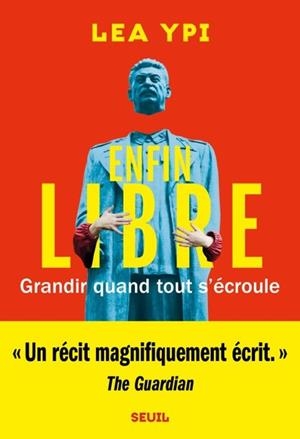 ENFIN LIBRE - GRANDIR QUAND TOUT S'ECROULE | 9782021467628 | YPI LEA