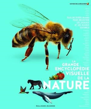 LA GRANDE ENCYCLOPÉDIE VISUELLE DE LA NATURE  | 9782075100465 | COLLECTIF