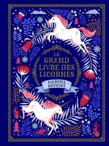 LE GRAND LIVRE DES LICORNES | 9782075110167 | PHIPPS, SELWYN E.