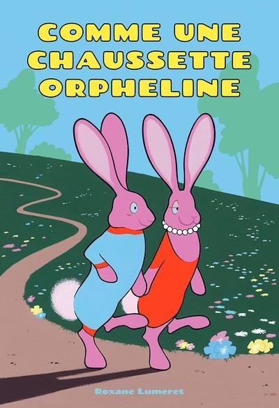 COMME UNE CHAUSSETTE ORPHELINE | 9782492768736 | LUMERET, ROXANE