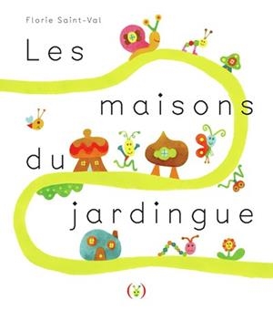 LES MAISONS DU JARDINGUE | 9782361936914 | SAINT-VAL, FLORIE