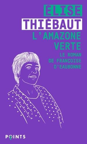 L'AMAZON VERTE | 9782757897874 | THIÉBAUT, ELISE