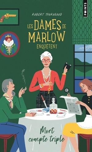 LES DAMES DE MARLOW ENQUÊTENT - TOME 1 - MORT COMPTE TRIPLE (2021) | 9782757897461 | TOROGOOD, ROBERT