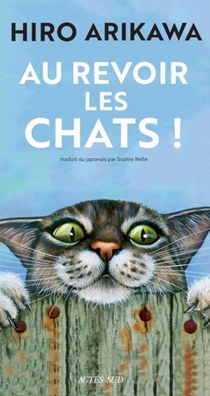 AU REVOIR LES CHATS ! | 9782330184087 | ARIKAWA, HIRO
