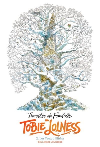 TOBIE LOLNESS VOLUME 2. LES YEUX D'ELISHA | 9782075200615 | FOMBELLE, TIMOTHEE DE