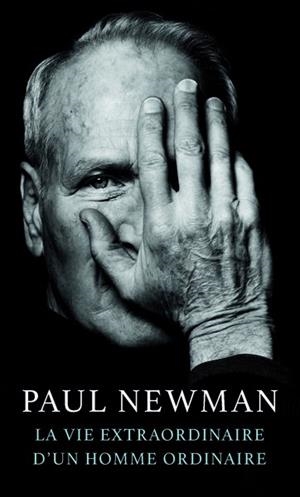 LA VIE EXTRAORDINAIRE D'UN HOMME ORDINAIRE  | 9791037110626 | NEWMAN, PAUL