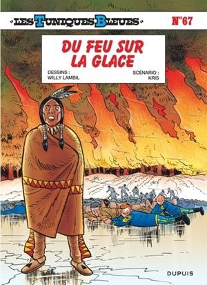 LES TUNIQUES BLEUES - TOME 67 - DU FEU SUR LA GLACE  | 9791034765973 | LAMBIL / KRIS