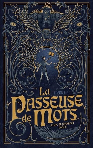 LA PASSEUSE DE MOTS - TOME 1 | 9782016285916 | TWICE, ALRIC & JENNIFER 