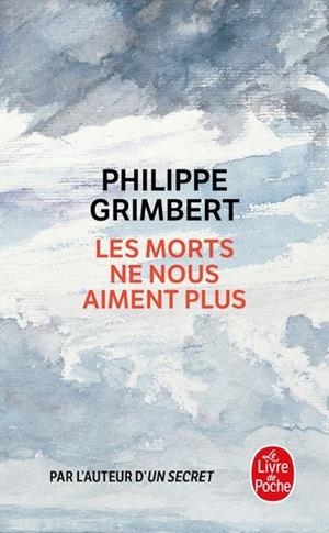 LES MORTS NE NOUS AIMENT PLUS | 9782253936275 | GRIMBERT, PHILIPPE