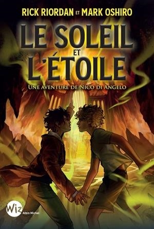 LE SOLEIL ET L'ETOILE - UNE AVENTURE DE NICO DI ANGELO  | 9782226482624 | RICK RIORDAN / MARK OSHIRO