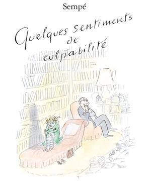 QUELQUES SENTIMENTS DE CULPABILITÉ  | 9782207179673 | SEMPÉ