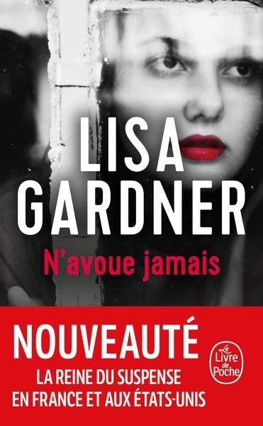 DÉTECTIVE D. D. WARREN - TOME 10 - N'AVOUE JAMAIS  | 9782253249436 | GARDNER, LISA