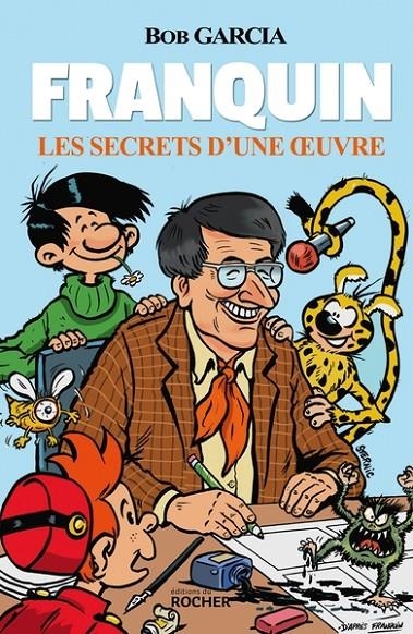 FRANQUIN - LES SECRETS D'UNE OEUVRE  | 9782268109930 | GARCIA, BOB