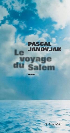 LE VOYAGE DU SALEM | 9782330186159 | JANOVJAK, PASCAL