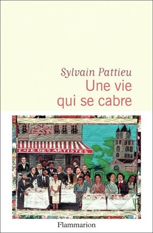 UNE VIE QUI SE CABRE | 9782080270580 | PATTIEU, SYLVAIN