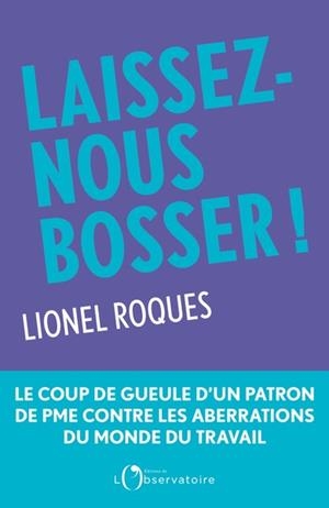 LAISSEZ-NOUS BOSSER ! | 9791032931615 | ROQUES, LIONEL / LASSERRE, ISABELLE