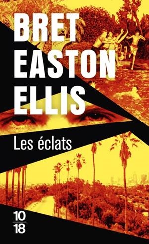 LES ECLATS | 9782264083159 | BRET EASTON ELLIS