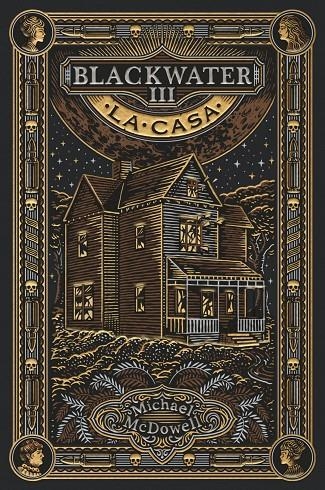 BLACKWATER III. LA CASA - CATALÀ | 9788419654946 | MCDOWELL, MICHAEL