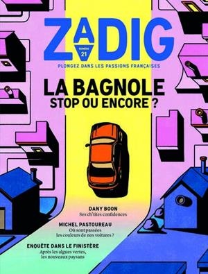 ZADIG N21 - LA BAGNOLE, STOP OU ENCORE ?  | 9782490941483 | FOTTORINO, ERIC