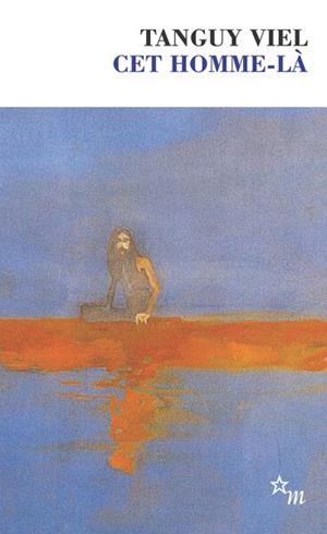 CET HOMME-LÀ | 9782707349835 | VIEL, TANGUY