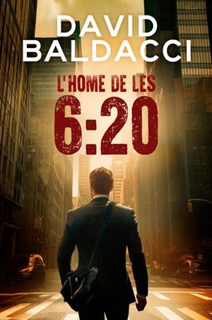 L'HOME DE LES 6:20  | 9788419736451 | BALDACCI, DAVID