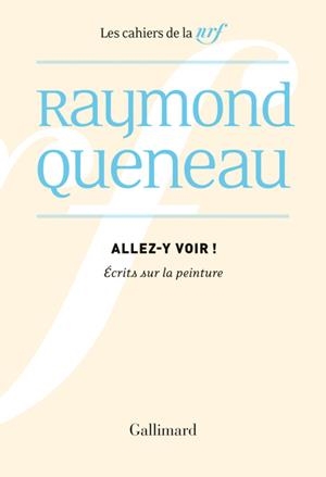 ALLEZ-Y VOIR. ÉCRITS SUR LA PEINTURE | 9782073037039 | QUENEAU, RAYMOND