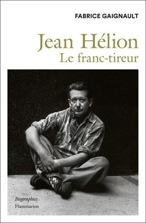 JEAN HÉLION. LE FRANC-TIREUR | 9782080437129 | GAIGNAULT , FABRICE