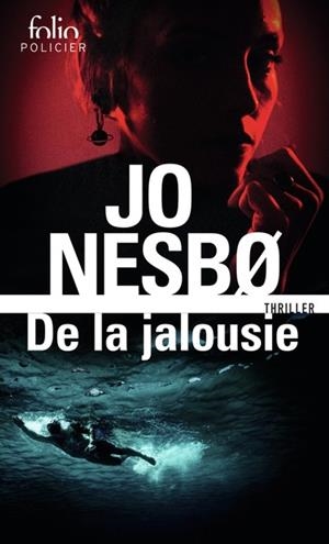 DE LA JALOUSIE | 9782073044525 | NESBO, JO