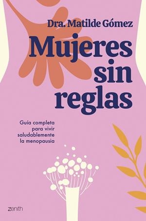 MUJERES SIN REGLAS | 9788408284505 | DRA. MATILDE GÓMEZ