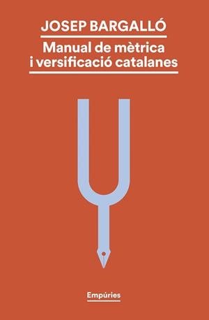 MANUAL DE MÈTRICA I VERSIFICACIÓ CATALANES | 9788419729330 | BARGALLÓ VALLS, JOSEP