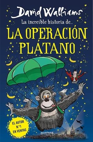 LA INCREÍBLE HISTORIA DE... - LA OPERACIÓN PLÁTANO | 9788418483240 | WALLIAMS, DAVID
