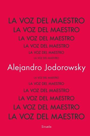 LA VOZ DEL MAESTRO | 9788419942753 | JODOROWSKY, ALEJANDRO