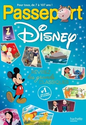 PASSEPORT DISNEY : RÉVISEZ LES GRANDS CLASSIQUES ! - CAHIER DE VACANCES 2024  | 9782017226352 | COLLECTIF