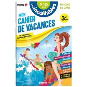 CAHIER DE VACANCES - LES INCOLLABLES - CM1 AU CM2 - 9/10 ANS  | 9782809683875 | COLLECTIF