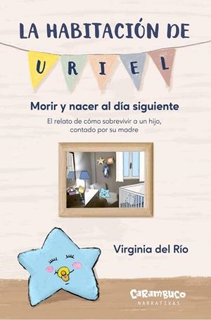 LA HABITACIÓN DE URIEL. MORIR Y NACER AL DÍA SIGUIENTE | 9788410252028 | DEL RÍO, VIRGINIA