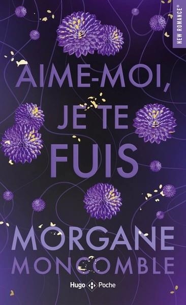 AIME-MOI JE TE FUIS | 9782755673548 | MONCOMBLE, MORGANE