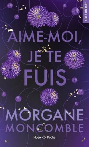 AIME-MOI JE TE FUIS | 9782755673548 | MONCOMBLE, MORGANE