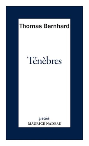 TÉNÈBRES | 9782862315591 | THOMAS BERNHARD