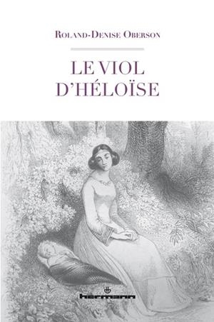LE VIOL D'HÉLOÏSE (HR.HORS COLLEC.) | 9791037001931 | ROLAND-DENISE OBERSON
