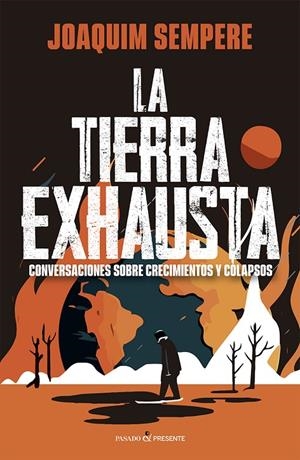 LA TIERRA EXHAUSTA | 9788412791563 | SEMPERE I CARRERAS, JOAQUIM