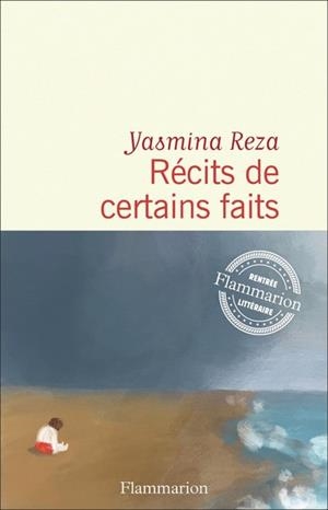RÉCITS DE CERTAINS FAITS | 9782080457646 | REZA,YASMINA