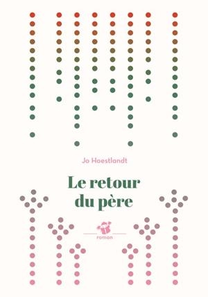 LE RETOUR DU PÈRE | 9791035207052 | JO HOESTLANDT