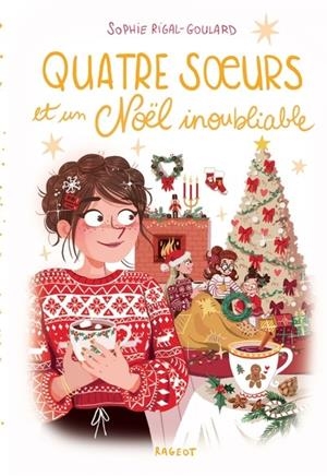 QUATRE SOEURS ET UN NOËL INOUBLIABLE - AVEC BONUS | 9782700286120 | SOPHIE RIGAL-GOULARD