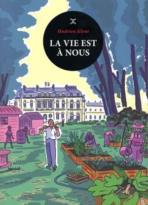LA VIE EST À NOUS | 9782370554024 | HADRIEN KLENT