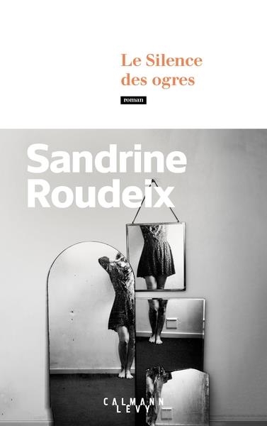 LE SILENCE DES OGRES | 9782702191637 | ROUDEIX, SANDRINE
