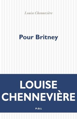 POUR BRITNEY | 9782818061381 | LOUISE CHENNEVIÈRE
