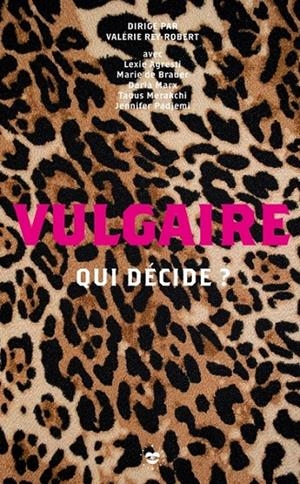 VULGAIRE | 9782017255956 | VALÉRIE REY-ROBERT