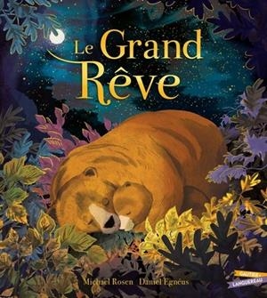 LE GRAND RÊVE | 9782011000880 | MICHAEL ROSEN /DANIEL EGNEUS